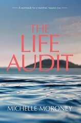 Life Audit: A workbook for a healthier, happier you цена и информация | Самоучители | pigu.lt