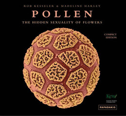 Pollen: The Hidden Sexuality of Plants Compact ed kaina ir informacija | Fotografijos knygos | pigu.lt