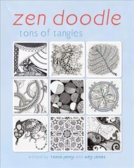 Zen Doodle: Tons of Tangles цена и информация | Книги об искусстве | pigu.lt