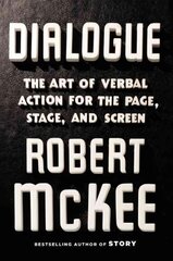 Dialogue: The Art of Verbal Action for Page, Stage, and Screen цена и информация | Пособия по изучению иностранных языков | pigu.lt