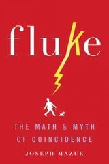 Fluke: The Math and Myth of Coincidence kaina ir informacija | Ekonomikos knygos | pigu.lt