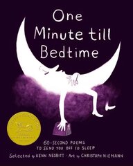One Minute Till Bedtime: 60-Second Poems to Send You off to Sleep цена и информация | Книги для подростков и молодежи | pigu.lt
