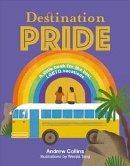 Destination Pride: A Little Book for the Best LGBTQ Vacations First Edition, Hardback kaina ir informacija | Kelionių vadovai, aprašymai | pigu.lt