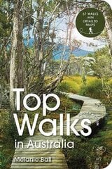Top Walks in Australia 2nd edition Second Edition, Revised kaina ir informacija | Knygos apie sveiką gyvenseną ir mitybą | pigu.lt