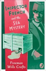 Inspector French and the Sea Mystery: An Inspector French Mystery, Inspector French and the Sea Mystery kaina ir informacija | Fantastinės, mistinės knygos | pigu.lt