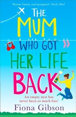 Mum Who Got Her Life Back: The Laugh out Loud Romantic Comedy You Need to Read in 2019 цена и информация | Фантастика, фэнтези | pigu.lt