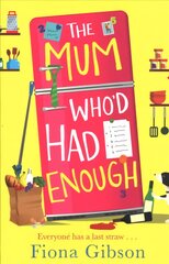 Mum Who'd Had Enough: A Laugh out Loud Romantic Comedy Perfect for Fans of Why Mummy Drinks ePub edition цена и информация | Фантастика, фэнтези | pigu.lt