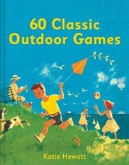 60 Classic Outdoor Games for children kaina ir informacija | Knygos paaugliams ir jaunimui | pigu.lt