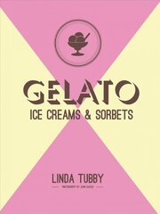 Gelato, ice creams and sorbets kaina ir informacija | Receptų knygos | pigu.lt