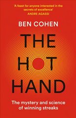 Hot Hand: The Mystery and Science of Winning Streaks kaina ir informacija | Knygos apie sveiką gyvenseną ir mitybą | pigu.lt