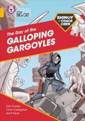 Shinoy and the Chaos Crew: The Day of the Galloping Gargoyles: Band 09/Gold kaina ir informacija | Knygos apie architektūrą | pigu.lt