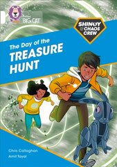 Shinoy and the Chaos Crew: The Day of the Treasure Hunt: Band 10/White, Shinoy and the Chaos Crew: The Day of the Treasure Hunt: Band 10/White цена и информация | Книги для подростков и молодежи | pigu.lt