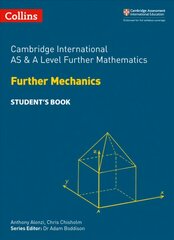 Cambridge International AS & A Level Further Mathematics Further Mechanics Student's Book edition kaina ir informacija | Ekonomikos knygos | pigu.lt