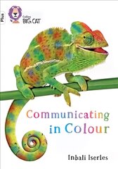 Communicating in Colour: Band 10plus/White Plus kaina ir informacija | Knygos paaugliams ir jaunimui | pigu.lt