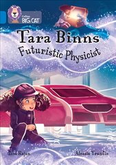 Tara Binns: Futuristic Physicist: Band 16/Sapphire kaina ir informacija | Knygos paaugliams ir jaunimui | pigu.lt