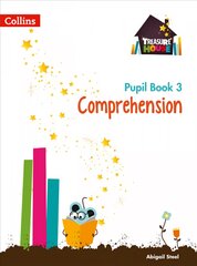 Comprehension Year 3 Pupil Book, Treasure House Year 3 Comprehension Pupil Book kaina ir informacija | Knygos paaugliams ir jaunimui | pigu.lt