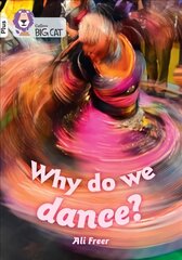 Why do we dance?: Band 10plus/White Plus kaina ir informacija | Knygos paaugliams ir jaunimui | pigu.lt