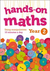 Year 2 Hands-on maths: 10 Minutes of Concrete Manipulatives a Day for Maths Mastery цена и информация | Книги для подростков и молодежи | pigu.lt