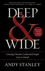 Deep and Wide: Creating Churches Unchurched People Love to Attend kaina ir informacija | Dvasinės knygos | pigu.lt