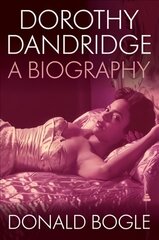 Dorothy Dandridge: A Biography kaina ir informacija | Knygos apie meną | pigu.lt