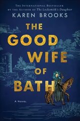 Good Wife of Bath: A Novel цена и информация | Фантастика, фэнтези | pigu.lt