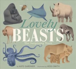 Lovely Beasts: The Surprising Truth kaina ir informacija | Knygos paaugliams ir jaunimui | pigu.lt