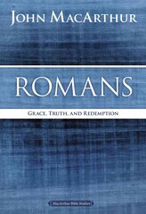 Romans: Grace, Truth, and Redemption цена и информация | Духовная литература | pigu.lt