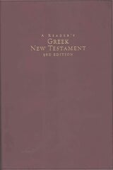 Reader's Greek New Testament: Third Edition Third Edition цена и информация | Духовная литература | pigu.lt