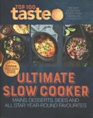 Ultimate Slow Cooker: 100 top-rated recipes for your slow cooker from Australia's #1 food site kaina ir informacija | Receptų knygos | pigu.lt