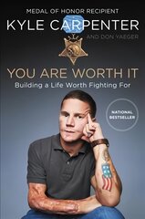 You Are Worth It: Building a Life Worth Fighting For kaina ir informacija | Biografijos, autobiografijos, memuarai | pigu.lt