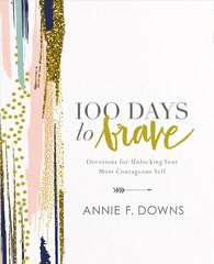 100 Days to Brave: Devotions for Unlocking Your Most Courageous Self цена и информация | Самоучители | pigu.lt