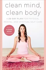 Clean Mind, Clean Body: A 28-Day Plan for Physical, Mental, and Spiritual Self-Care цена и информация | Самоучители | pigu.lt