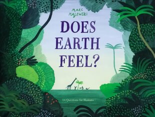 Does Earth Feel?: 14 Questions for Humans цена и информация | Книги для малышей | pigu.lt