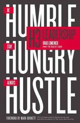 H3 Leadership: Be Humble. Stay Hungry. Always Hustle. kaina ir informacija | Ekonomikos knygos | pigu.lt