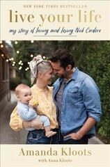 Live Your Life: My Story of Loving and Losing Nick Cordero kaina ir informacija | Saviugdos knygos | pigu.lt