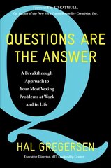 Questions Are the Answer: A Breakthrough Approach to Your Most Vexing Problems at Work and in Life цена и информация | Книги по экономике | pigu.lt