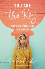 You Are the Key: Turning Imperfections into Purpose цена и информация | Биографии, автобиогафии, мемуары | pigu.lt