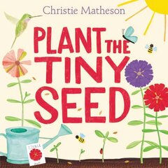 Plant the Tiny Seed kaina ir informacija | Knygos mažiesiems | pigu.lt