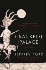 Crackpot Palace: Stories kaina ir informacija | Fantastinės, mistinės knygos | pigu.lt