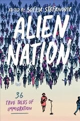 Alien Nation: 36 True Tales of Immigration kaina ir informacija | Socialinių mokslų knygos | pigu.lt