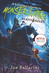 Babysitter's Guide to Monster Hunting #2: Beasts & Geeks цена и информация | Книги для подростков  | pigu.lt