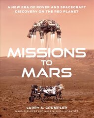 Missions to Mars: A New Era of Rover and Spacecraft Discovery on the Red Planet цена и информация | Книги по социальным наукам | pigu.lt