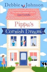 Pippa's Cornish Dream: The Only Summer Read You Need! Digital original kaina ir informacija | Fantastinės, mistinės knygos | pigu.lt