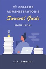 College Administrator's Survival Guide: Revised Edition 2nd edition kaina ir informacija | Socialinių mokslų knygos | pigu.lt