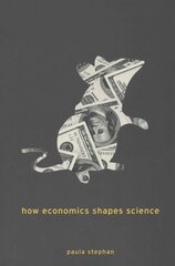 How Economics Shapes Science цена и информация | Книги по экономике | pigu.lt