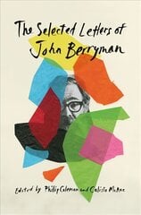 Selected Letters of John Berryman kaina ir informacija | Istorinės knygos | pigu.lt
