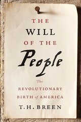 Will of the People: The Revolutionary Birth of America kaina ir informacija | Istorinės knygos | pigu.lt