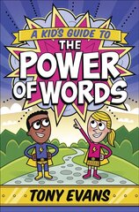 Kid's Guide to the Power of Words цена и информация | Книги для подростков и молодежи | pigu.lt