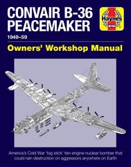 Convair B-36 Peacemaker: 1949-59 цена и информация | Исторические книги | pigu.lt