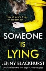 Someone Is Lying: The 'dark and twisty delight' from No.1 bestselling author Jenny Blackhurst kaina ir informacija | Fantastinės, mistinės knygos | pigu.lt